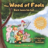 The Wood of Fools, Zack Loses His Hat