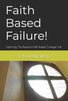 Faith Based Failure!