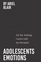 Adolescents Emotions
