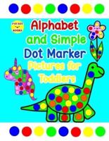 Alphabet and Simple Dot Marker Pictures for Toddlers
