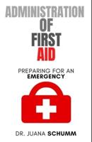 Administration of First Aid