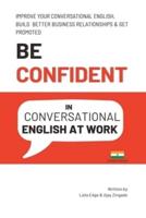 Be Confident In Conversational English At Work