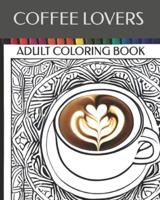 Coffee Lovers Adult Coloring Book