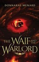 The Waif and the Warlord