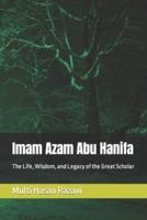 Imam Azam Abu Hanifa
