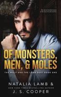 Of Monsters, Men, & Moles