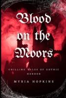 Blood on the Moors