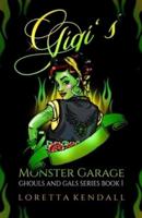 Gigi's Monster Garage