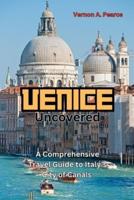 Venice Uncovered