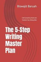 The 5-Step Writing Master Plan