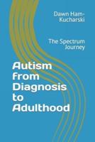 Autism from Diagnosis to Adulthood
