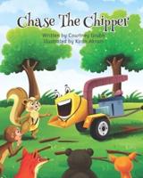 Chase the Chipper