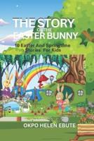 The Story of the Eeaster Bunny