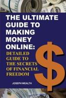 The Ultimate Guide To Making Money Online