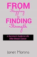 From Struggling to Finding Strength
