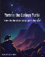 Tommy the Curious Turtle