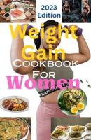 Weight Gain Cookbook For Women