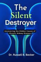 The Silent Destroyer