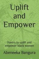 Uplift and Empower