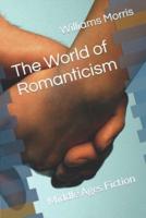 The World of Romanticism