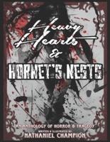 Heavy Hearts and Hornet's Nests