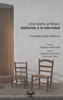 Una Noche Al Fresco Hablando a La Eternidad