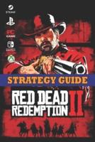 Red Dead Redemption 2 Strategy Guide 2023