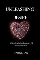 Unleashing Desire
