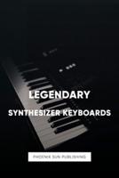 Legendary Synthesizer Keyboards