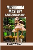Mushroom Mastery