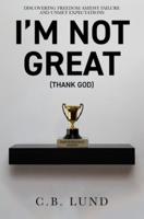 I'm Not Great