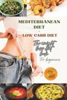 Mediterranean Diet and Low Carb Diet for Beginners
