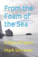 From the Foam of the Sea