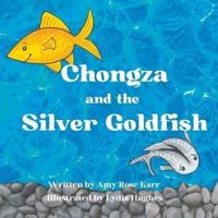 Chongza and the Silver Goldfish