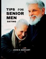 Tips for Senior Men Dating
