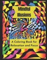 Mindful Illusions