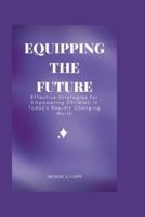 Equipping the Future