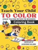 Teach Your Child To Color