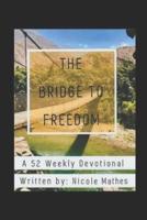 The Bridge to Freedom