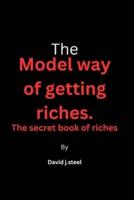 The Model Way of Getting Riches