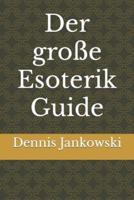 Der Große Esoterik Guide