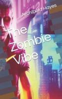 The Zombie Vibe