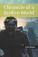 Chronicle of a Broken World