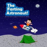 The Farting Astronaut!