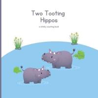 Two Tooting Hippos