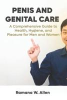 Penis and Genital Care