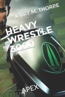 Heavy Wrestle 3000