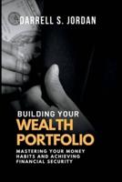 Building Your Wealth Portfolio