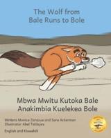 The Wolf From Bale Runs to Bole