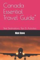 Canada Essential Travel Guide
